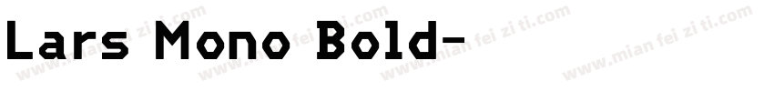Lars Mono Bold字体转换